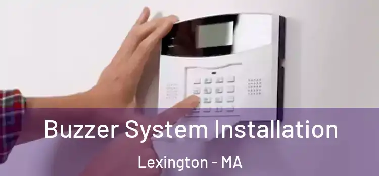 Buzzer System Installation Lexington - MA