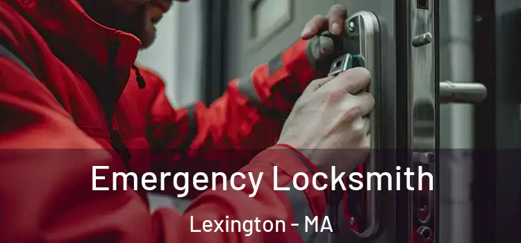Emergency Locksmith Lexington - MA